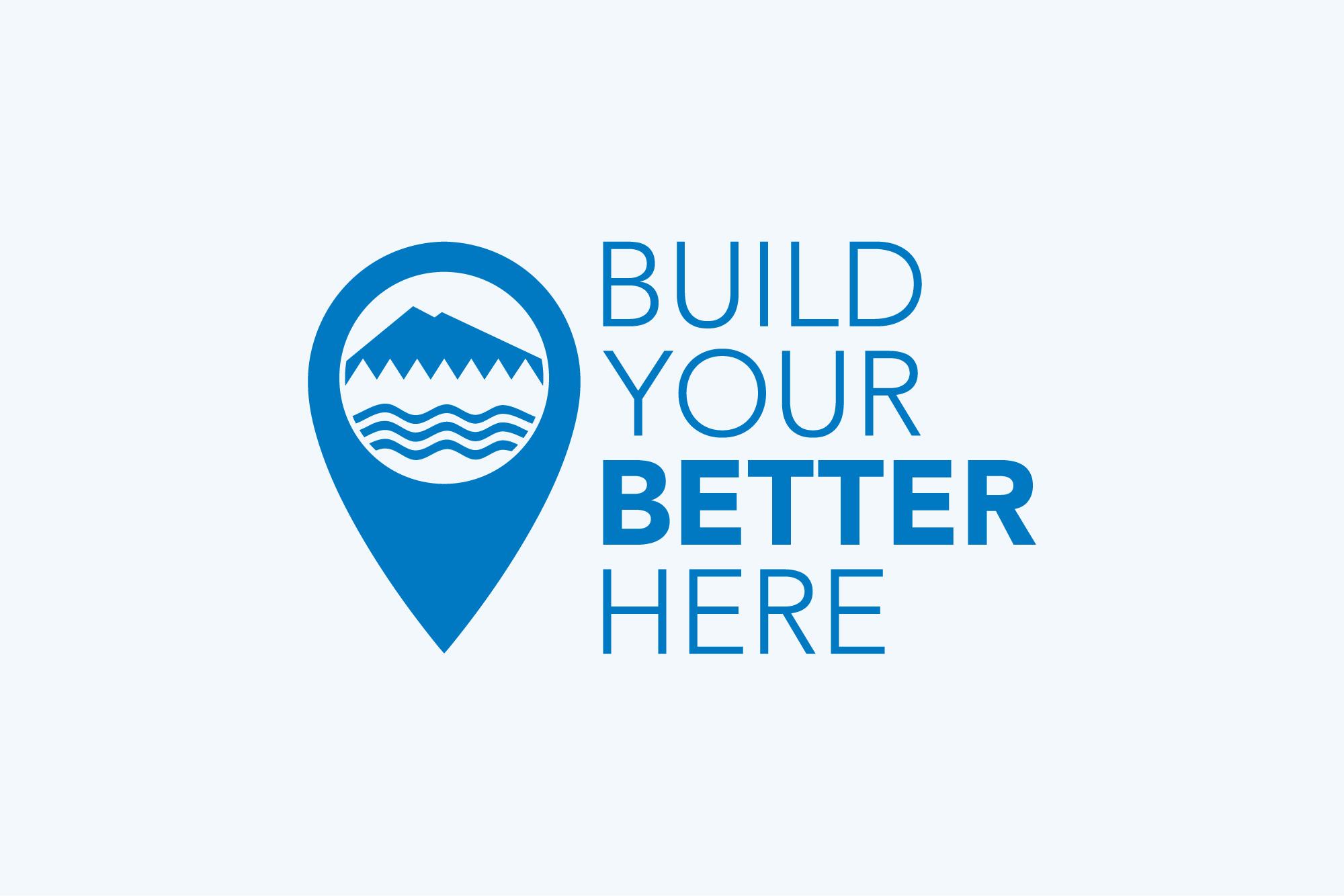 Build Your Better Here logo